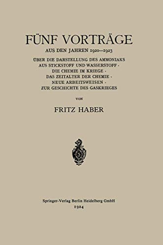 Fnf Vortrge aus den Jahren 19201923: ber die Darstellung des Ammoniaks aus S [Paperback]