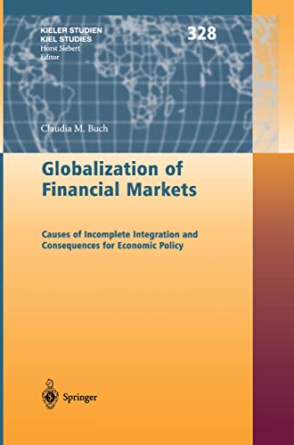 Globalization of Financial Markets: Causes of Incomplete Integration and Consequ [Hardcover]