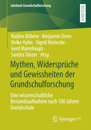 Mythen, Widersprche und Gewissheiten der Grundschulforschung: Eine wissenschaft [Paperback]