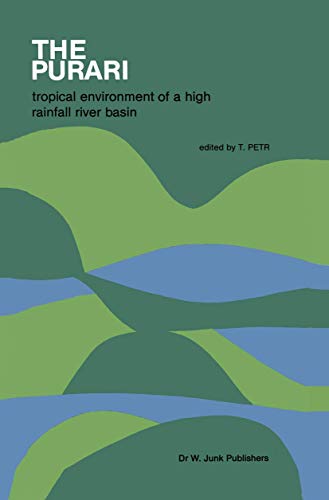 The Purari  tropical environment of a high rainfall river basin: Tropical Envir [Paperback]