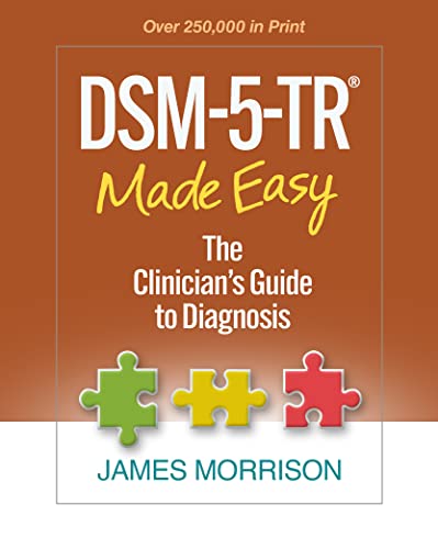 DSM-5-TR® Made Easy: The Clinician's Guide to Diagnosis [Hardcover]