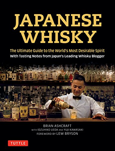 Japanese Whisky: The Ultimate Guide to the Wo