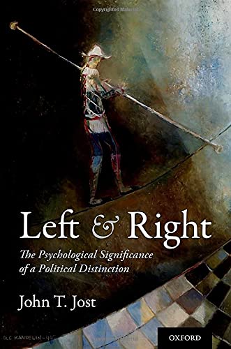 Left and Right: The Psychological Significance of a Political Distinction [Paperback]