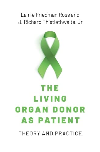 The Living Organ Donor as Patient: Theory and