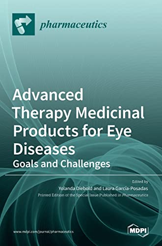 Advanced Therapy Medicinal Products For Eye Diseases