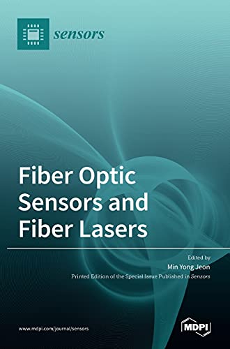 Fiber Optic Sensors And Fiber Lasers