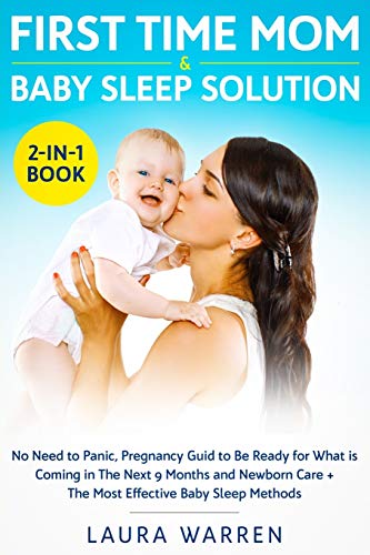 First Time Mom and Baby Sleep Solution 2-In-1 Book  No Need to Panic, Pregnancy [Paperback]