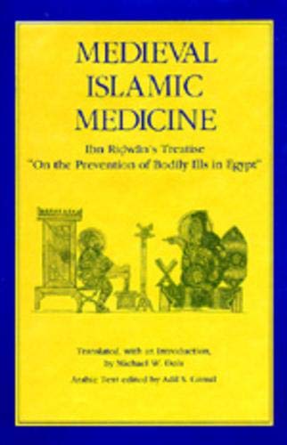 Medieval Islamic Medicine Ibn Ridan&39s Treatise &quotOn the Prevention of  [Hardcover]