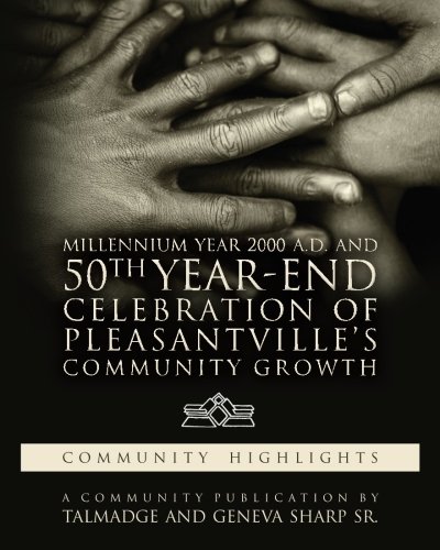 Millennium Year 2000 A. D. and 50th Year-End Celebration of Pleasantville's Comm [Paperback]