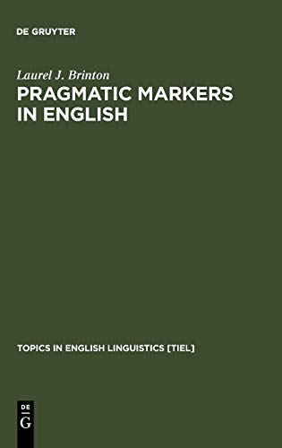 Pragmatic Markers In English Grammaticalization And Discourse Functions (perspe [Paperback]