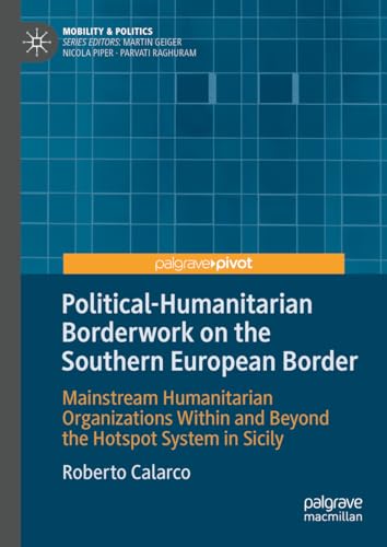 Political-Humanitarian Borderork on the Southern European Border Mainstream Hu [Hardcover]