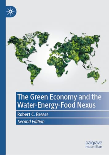 The Green Economy and the Water-Energy-Food Nexus [Hardcover]