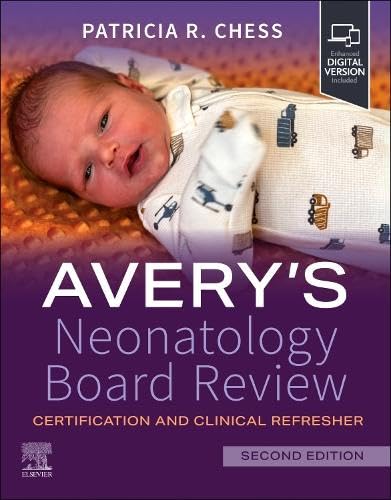 Avery's Neonatology Board Review: Certification and Clinical Refresher [Paperback]