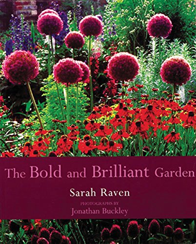 The Bold and Brilliant Garden [Paperback]