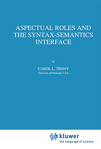 Aspectual Roles and the Syntax-Semantics Interface [Paperback]