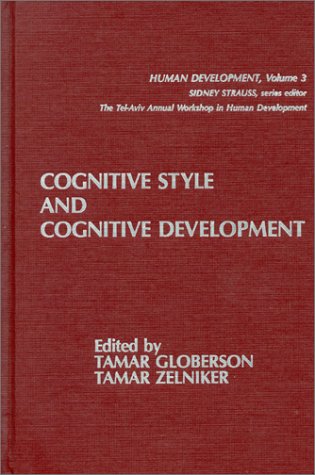 Cognitive Style And Cognitive Development (human Development) [Hardcover]