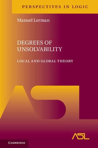 Degrees of Unsolvability Local and Global Theory [Hardcover]