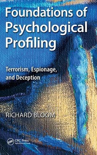 Foundations of Psychological Profiling Terrorism, Espionage, and Deception [Hardcover]