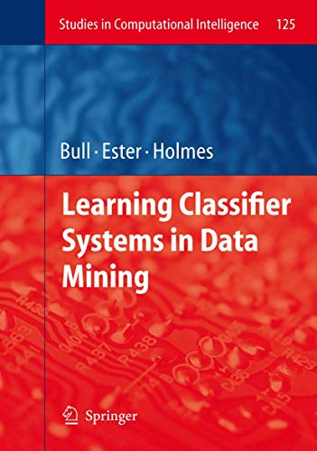 Learning Classifier Systems in Data Mining [Hardcover]