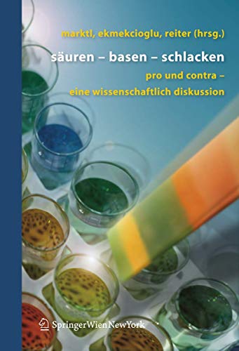 Suren - Basen - Schlacken: Pro und Contra - eine wissenschaftliche Diskussion [Paperback]