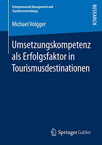 Umsetzungskompetenz als Erfolgsfaktor in Tourismusdestinationen [Paperback]