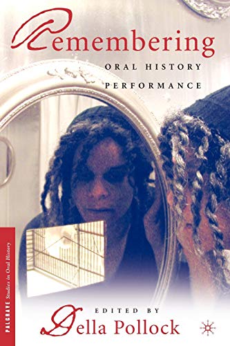 Remembering: Oral History Performance [Paperback]