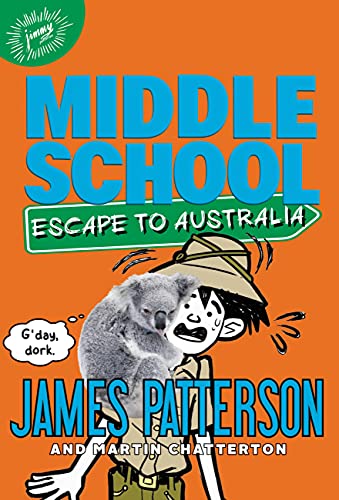 Middle School: Escape to Australia [Hardcover]