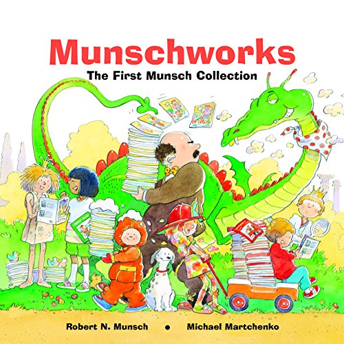 Munschorks The First Munsch Collection [Hardcover]