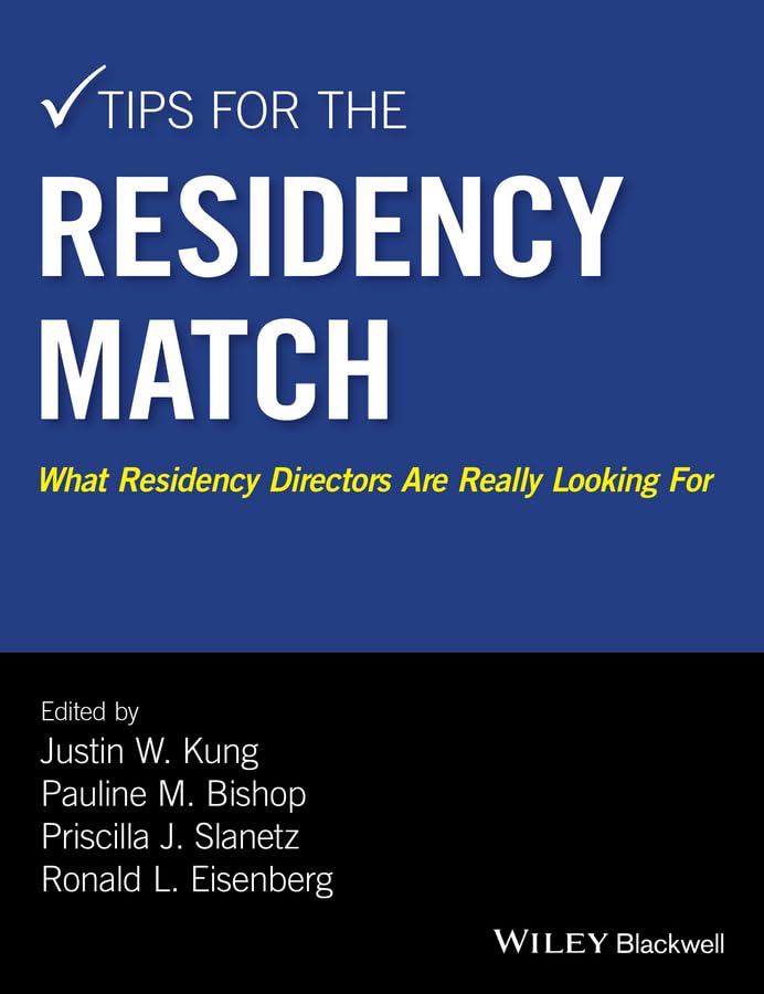 Tips for the Residency Match: What Residency Directors Are Really Looking For [Paperback]