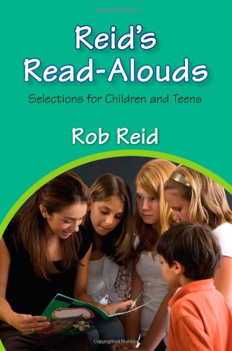 Reid's Read-Alouds Selections For Children And Teens [Paperback]