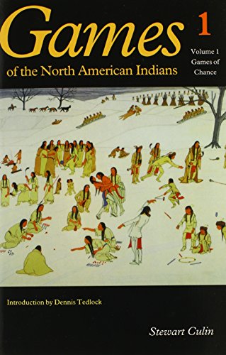 Games Of The North American Indians, Vol. 1 Games Of Chance [Paperback]