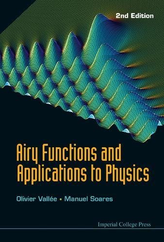 Airy Functions and Applications to Physics [Hardcover]