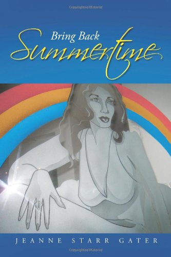 Bring Back Summertime [Paperback]