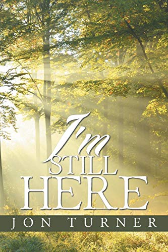 I'm Still Here [Paperback]