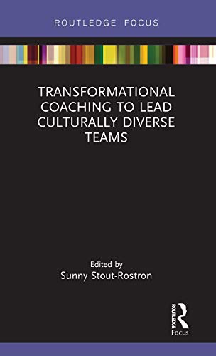 Transformational Coaching to Lead Culturally Diverse Teams [Hardcover]