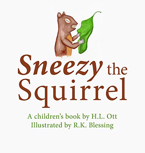 Sneezy the Squirrel [Hardcover]