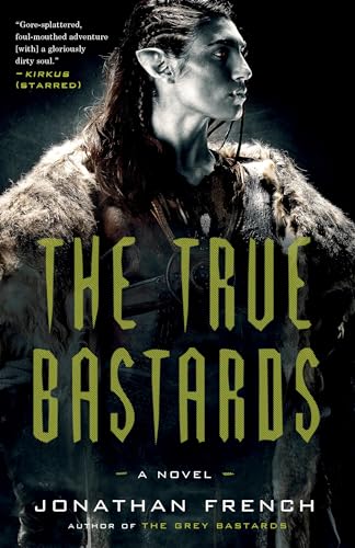 The True Bastards: A Novel [Paperback]