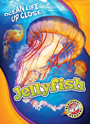 Jellyfish (ocean Life Up Close: Blastoff Readers, Level 3) [Paperback]