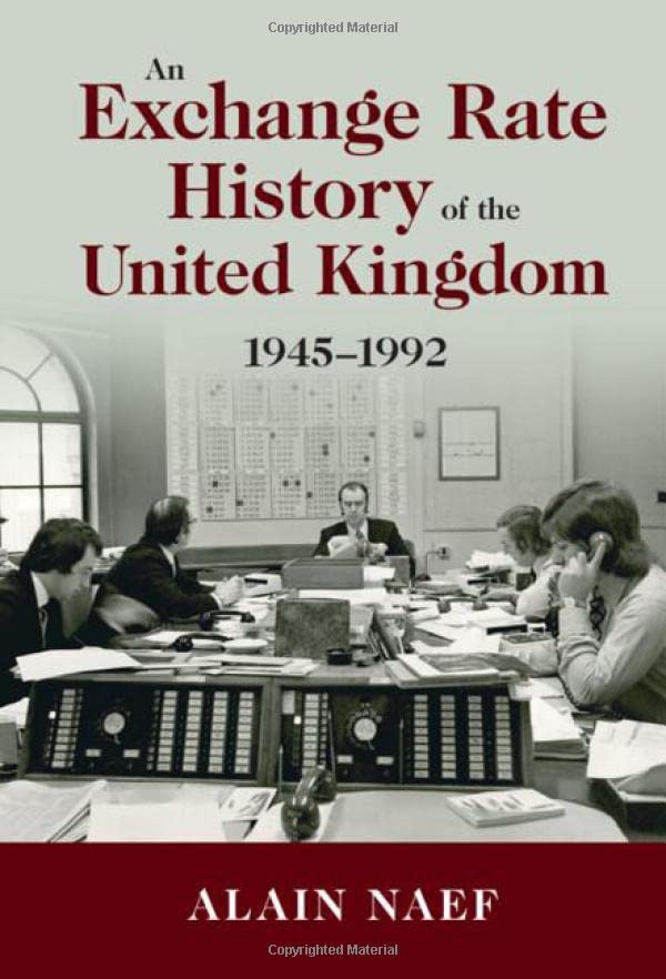 An Exchange Rate History of the United Kingdom 19451992 [Hardcover]