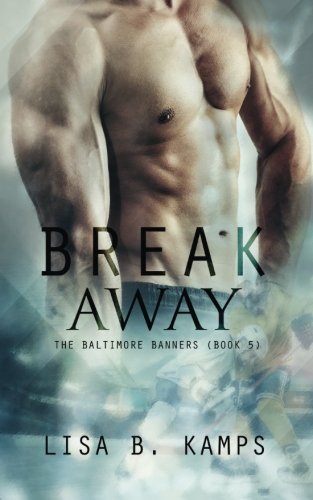 Break Aay (the Baltimore Banners) (volume 5) [Paperback]