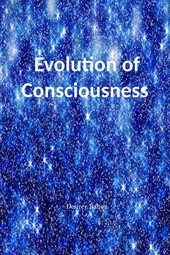 Evolution Of Consciousness [Paperback]