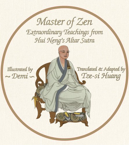 Master of Zen: Extraordinary Teachings from Hui Nengs Altar Sutra [Paperback]