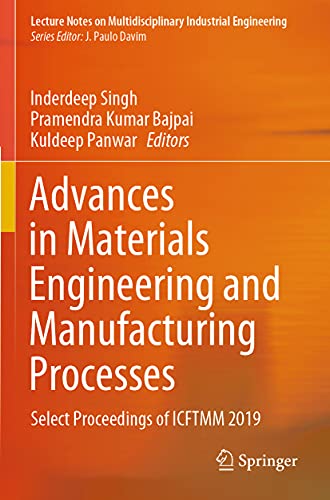 Advances in Materials Engineering and Manufacturing Processes: Select Proceeding [Paperback]