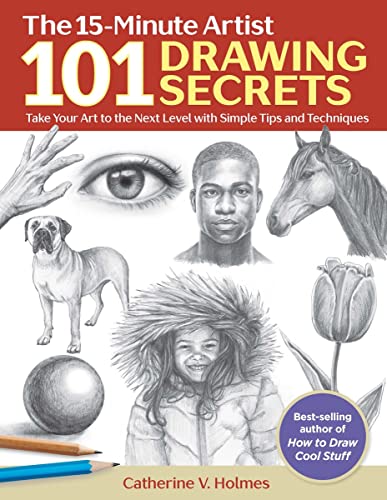 101 Drawing Secrets: Take Your Art to the Next Level with Simple Tips and Techni [Paperback]