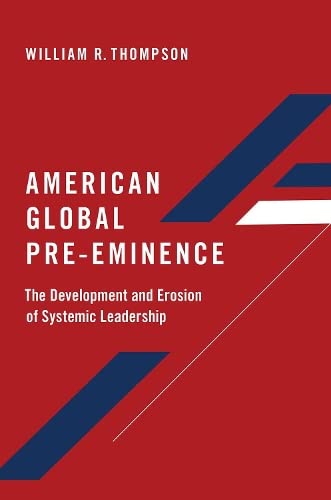 American Global Pre-Eminence: The Development