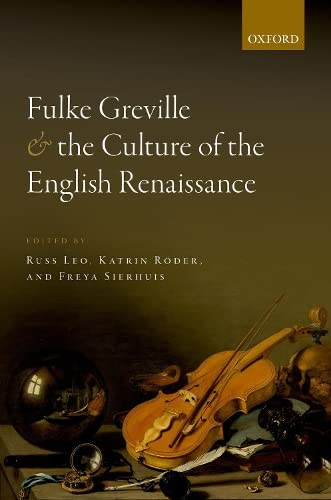 Fulke Greville and the Culture of the English Renaissance [Hardcover]