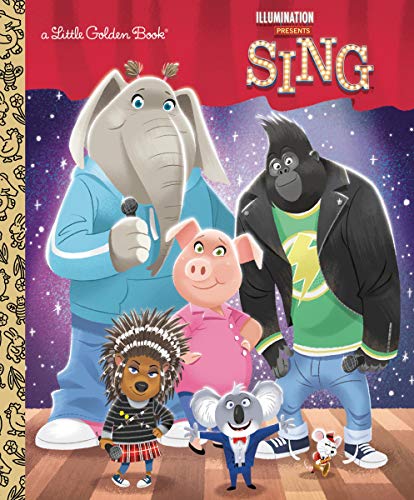 Illumination's Sing Little Golden Book [Hardcover]