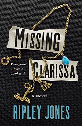 Missing Clarissa: A Novel [Hardcover]