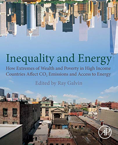 Galvin - Economic Inequality and Energy Consumption in Developed Countries Ho  [Paperback]