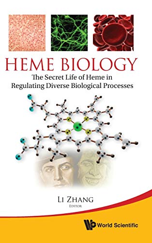 Heme Biology The Secret Life Of Heme In Regulating Diverse Biological Processes [Hardcover]